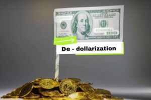 De-dollarization Coming Soon 