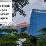 ICICI Bank Raises Minimum Balance Limit